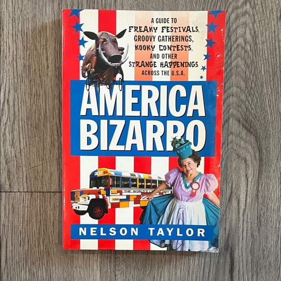 Other - America Bizarro Book by Nelson Taylor